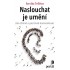 Naslouchat je umění