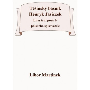 Těšínský básník Henryk Jasiczek