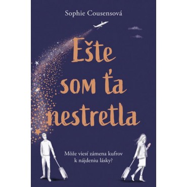 Ešte som ťa nestretla
