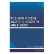 Poslech v cizím jazyce s využitím multimédií