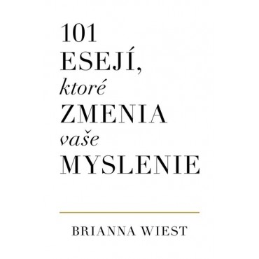 101 esejí, ktoré zmenia vaše myslenie