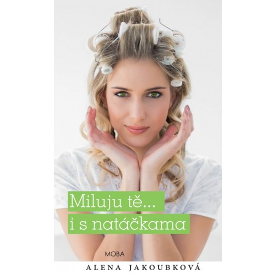 Miluju tě... i s natáčkama