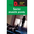 Smrtící okamžik pravdy