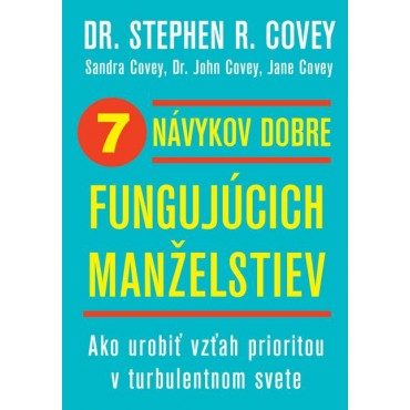 7 návykov dobre fungujúcich manželstiev