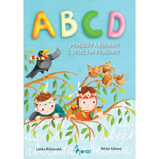 ABCD - pohádky a říkanky s veselými písmenky