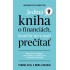 Jediná kniha o financiách, ktorú by ste mali prečítať