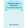 Władysław Sikora (1933–2015), Portrét těšínského spisovatele