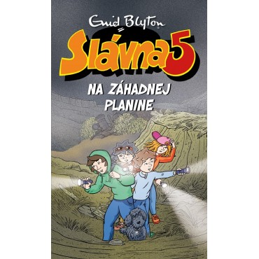 Slávna päťka na Záhadnej planine