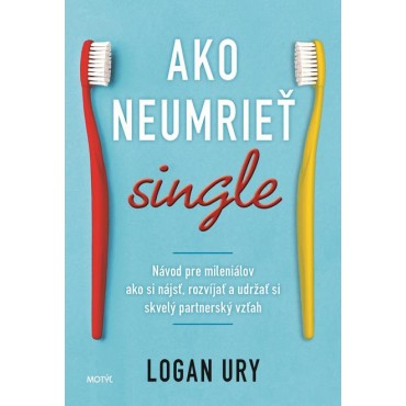 Ako neumrieť single