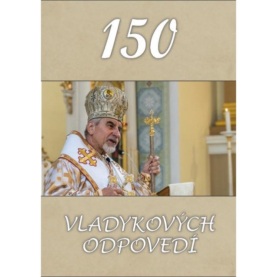 150 Vladykových odpovedí