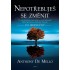 Nepotřebuješ se změnit