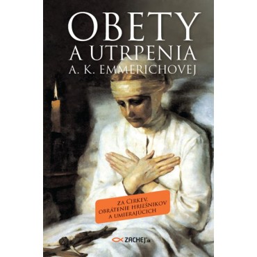 Obety a utrpenia A. K. Emmerichovej