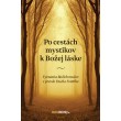 Po cestách mystikov k Božej láske