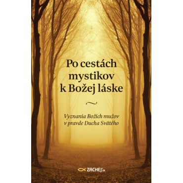 Po cestách mystikov k Božej láske
