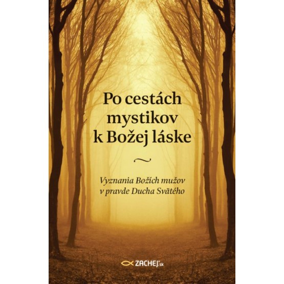 Po cestách mystikov k Božej láske
