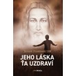 Jeho láska ťa uzdraví