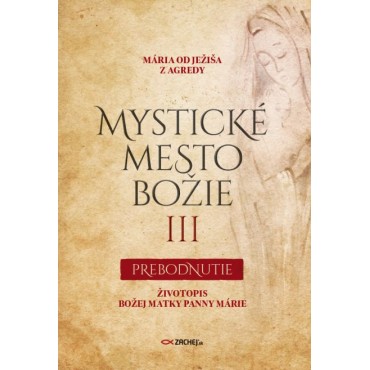 Mystické mesto Božie III - Prebodnutie
