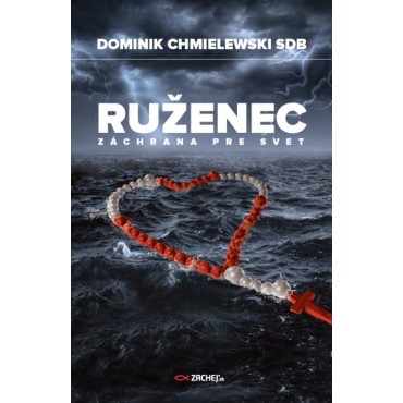 Ruženec - záchrana pre svet