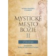 Mystické mesto Božie II Vtelenie