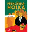 Přehlížená holka