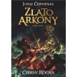 Zlato Arkony (Kniha prvá) 