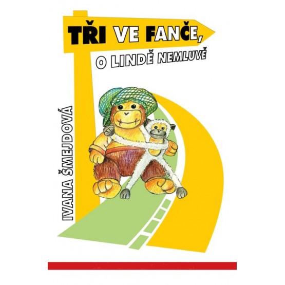 Tři ve Fanče, o Lindě nemluvě