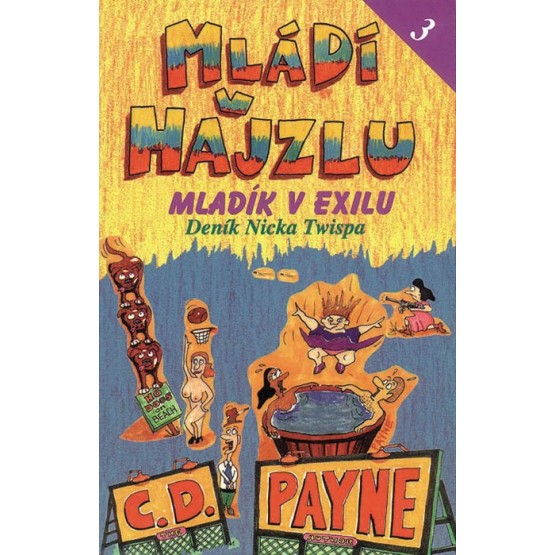 Mládí v hajzlu 3