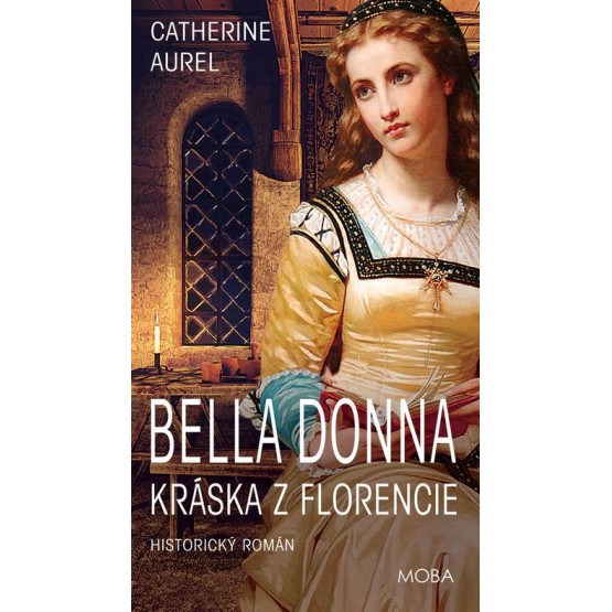 Bella Dona - Kráska z Florencie