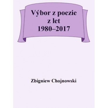 Výbor z poezie z let 1980–2017