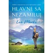 Hlavne sa nezamiluj