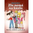 Zlo nemá na kúzlo