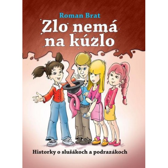 Zlo nemá na kúzlo