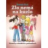 Zlo nemá na kúzlo