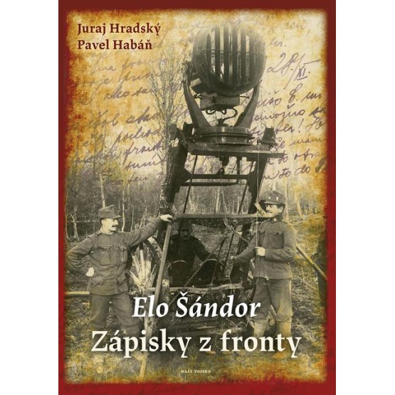 Elo Šándor - Zápisky z fronty