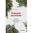 Pripravte mu miesto
