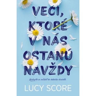 Veci, ktoré v nás ostanú navždy