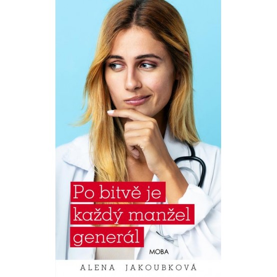 Po bitvě je každý manžel generál