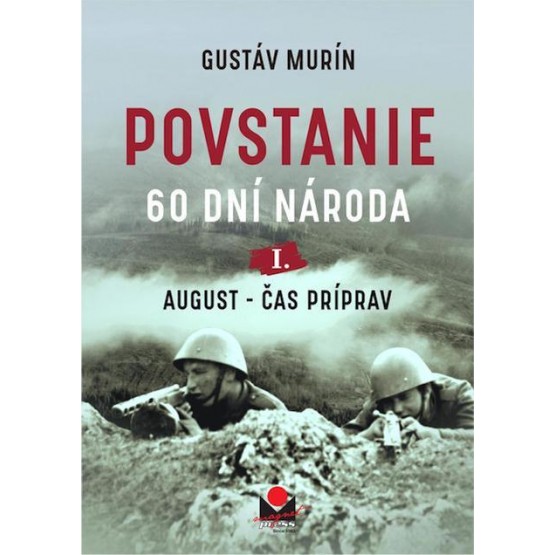 Povstanie – August, čas príprav