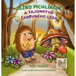 Ježko Pichliačik a tajomstvá čarovného lesa