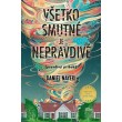 Všetko smutné je nepravdivé (pravdivý príbeh)