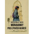 Moravanky před zpovědí nehřeší
