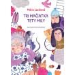 Tri mačiatka tety Mily