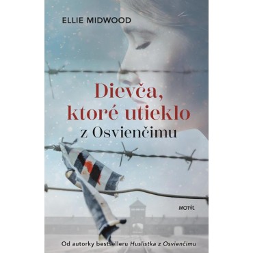Dievča, ktoré utieklo z Osvienčimu