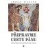 Připravme cestu Pánu
