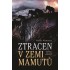 Ztracen v zemi mamutů