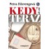 Kedy ak nie teraz