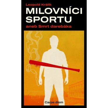 Milovníci sportu aneb Smrt darebáka