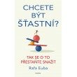 Chcete být šťastní?