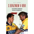 S benzinem v krvi