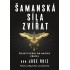 Šamanská síla zvířat